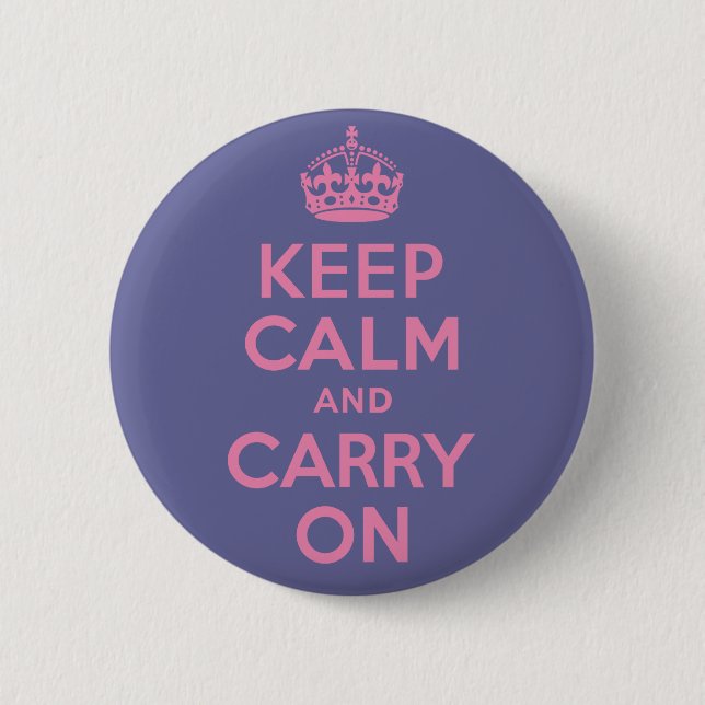 Rosa Keep Calm And Carry On Button (Vorderseite)