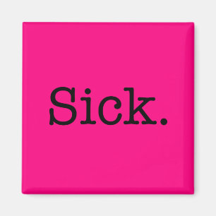 Rosa krankes Jargon-Zitat Magnet