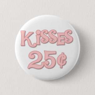 Rosa küsst 25 Cents Button