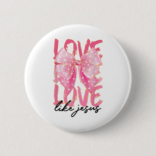 Rosa Liebe wie Jesus Pinky Christlicher Gott Gläub Button
