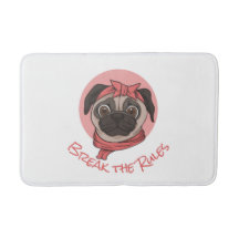 Rosa Mops Brechen Sie die Regeln Bath Mat
