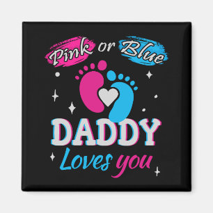 Rosa oder Blau, Daddy liebt dich Magnet