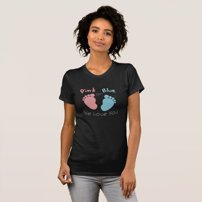 Rosa oder Blau decken wir Liebe Sie Geschlecht T-Shirt (Vorne ganz)