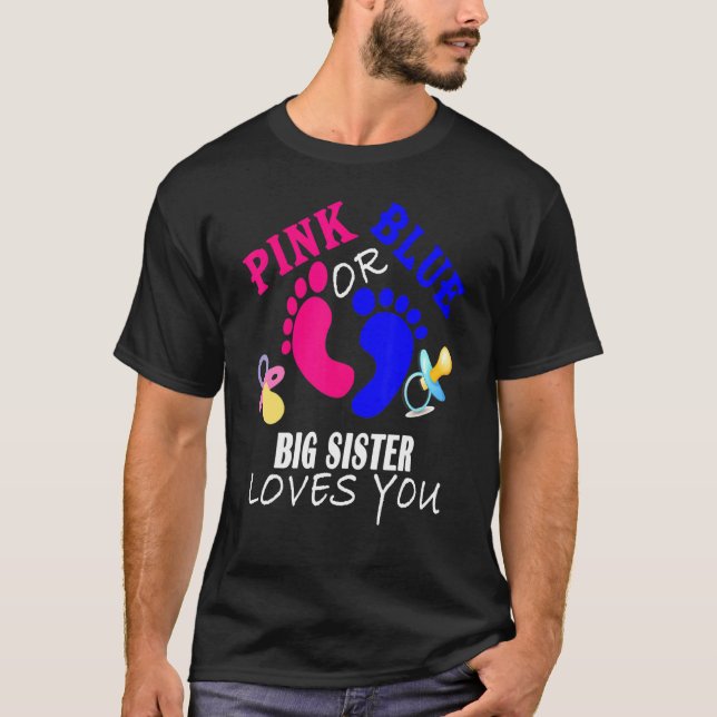Rosa oder Blau große Schwester liebt dich Geschlec T-Shirt (Vorderseite)