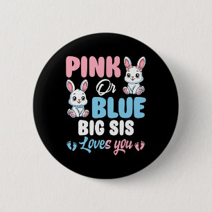 Rosa oder Blau große Schwester liebt dich Hase Ges Button