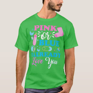 Rosa oder blau Ich habe schon Liebe Sie Mädchen Ge T-Shirt