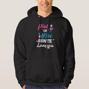 Rosa oder blau Ihre Tante Lieben, die Sie Geschlec Hoodie