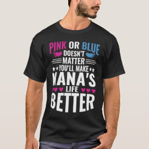 Rosa oder Blau macht das Leben von Nanas besser T-Shirt