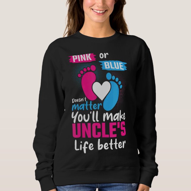Rosa oder Blau macht Onkels zu einer besseren Dars Sweatshirt (Vorderseite)