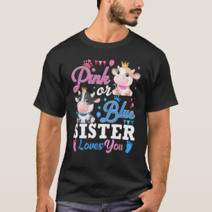 Rosa oder Blau Schwester liebt dich Geschenke Kuh T-Shirt