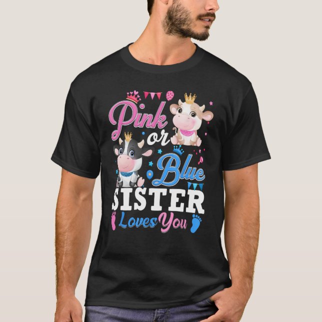 Rosa oder Blau Schwester liebt dich Geschenke Kuh  T-Shirt (Vorderseite)
