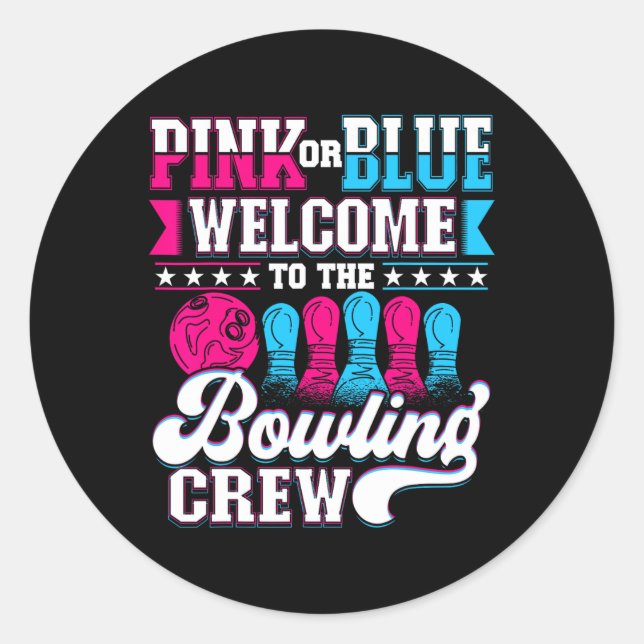 Rosa oder blau Willkommen bei Bowling Crew Gender Runder Aufkleber (Vorderseite)