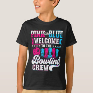 Rosa oder blau Willkommen bei Bowling Crew Gender T-Shirt