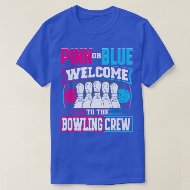 Rosa oder Blau Willkommen bei der Bowling Crew Gen T-Shirt (Design vorne)