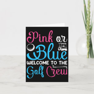 Rosa oder Blau Willkommen bei Golf Crew Gender off Karte