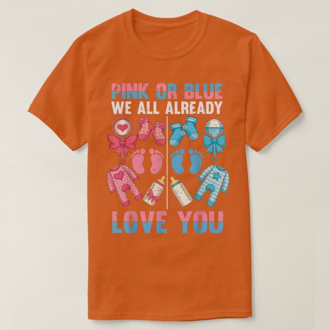 Rosa oder blau Wir alle haben bereits Liebe Sie Ba T-Shirt (Design vorne)