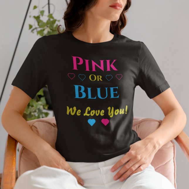 Rosa oder blau, wir Liebe dich! Geschlechtsankündi T-Shirt (Von Creator hochgeladen)