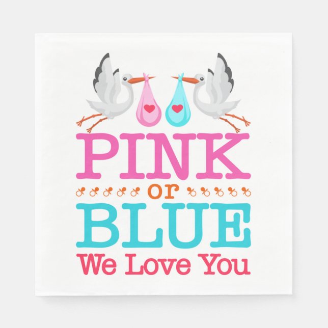 Rosa oder Blau Wir Liebe Ihnen Geschlecht Storch o Serviette (Vorderseite)