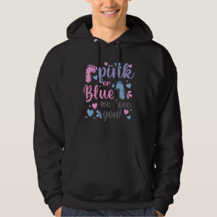 Rosa oder blau Wir Liebe Sie Baby Dusche 1 Hoodie