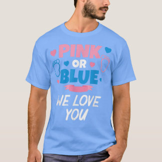 Rosa oder blau Wir Liebe Sie Baby Geschlecht zeige T-Shirt