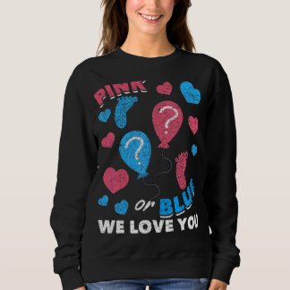 Rosa oder blau Wir Liebe Sie Baby Party Geschlecht Sweatshirt