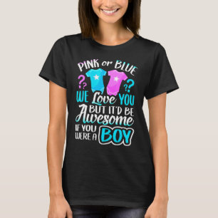 Rosa oder blau Wir Liebe Sie Geschlecht zeigen Tea T-Shirt