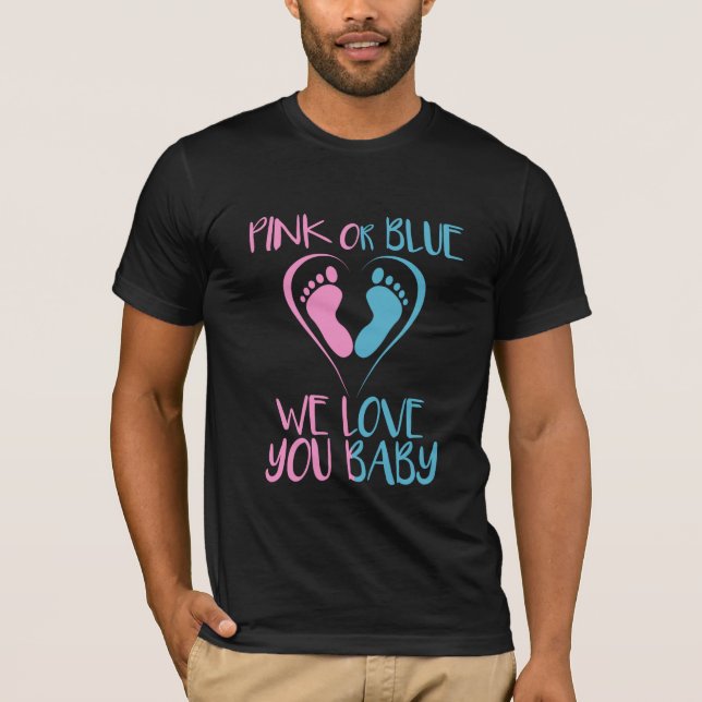 Rosa oder blau Wir Lieben Sie Baby Geschlecht offe T-Shirt (Vorderseite)