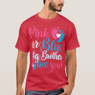 Rosa oder blaue Big Brother Lieben, die Sie Geschl T-Shirt