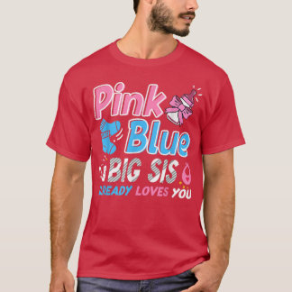 Rosa oder blaue Big Sis Lieben, die Sie Baby Gesch T-Shirt