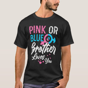 Rosa oder blaue Brüder Lieben, die Sie Geschlecht T-Shirt
