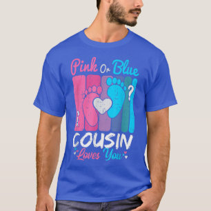 Rosa oder blaue Cousin Lieben Sie Geschlecht offen T-Shirt