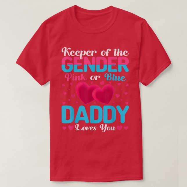 Rosa oder blaue Daddy Lieben, die das Geschlecht b T-Shirt (Design vorne)
