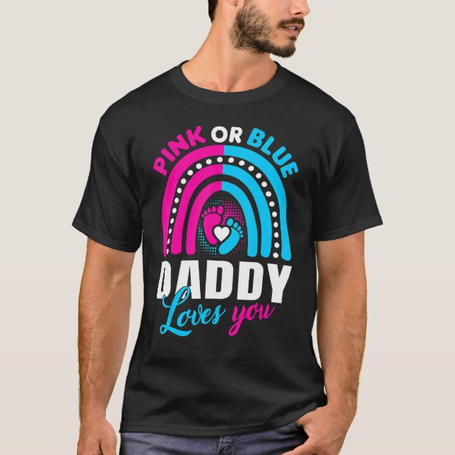 Rosa oder blaue Daddy Lieben, die ihr Geschlecht o T-Shirt (Vorderseite)
