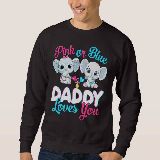 Rosa oder blaue Daddy Lieben, die Sie Elefanten Ba Sweatshirt (Vorderseite)