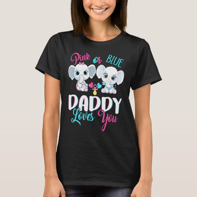 Rosa oder blaue Daddy Lieben, die Sie Elefanten Ba T-Shirt (Vorderseite)