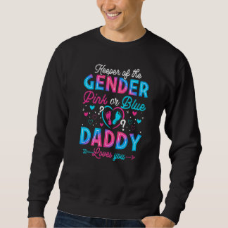 Rosa oder blaue Daddy Lieben, die Sie Geschlecht z Sweatshirt
