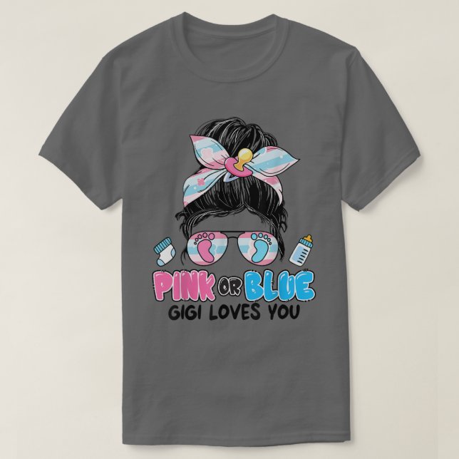 Rosa oder blaue Gigi-Lieben, die Sie aussagen Bun  T-Shirt (Design vorne)