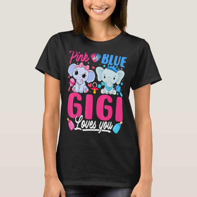 Rosa oder blaue Gigi-Lieben, die Sie Geschlecht of T-Shirt (Vorderseite)