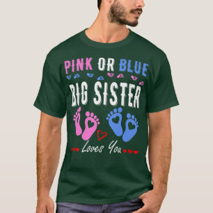 Rosa oder blaue, große Lieben, die Sie Geschlecht  T-Shirt