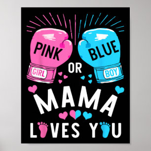 Rosa oder blaue Mama-Lieben, bei denen Sie das Ges Poster