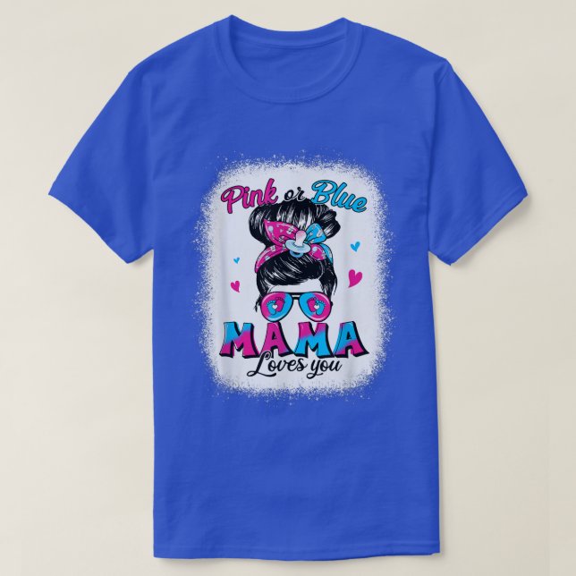 Rosa oder blaue Mama-Lieben, die Sie aussagen, Bun T-Shirt (Design vorne)