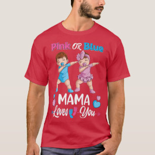 Rosa oder blaue Mama-Lieben Ihr Baby Geschlecht ze T-Shirt