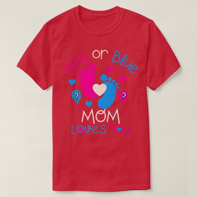 Rosa oder blaue Mama Lieben Sie Baby Geschlecht ze T-Shirt (Design vorne)
