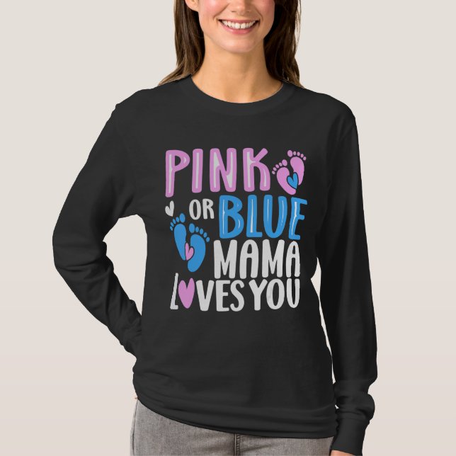 Rosa oder blaue Mama-Lieben Sie Geschlecht zeigen  T-Shirt (Vorderseite)