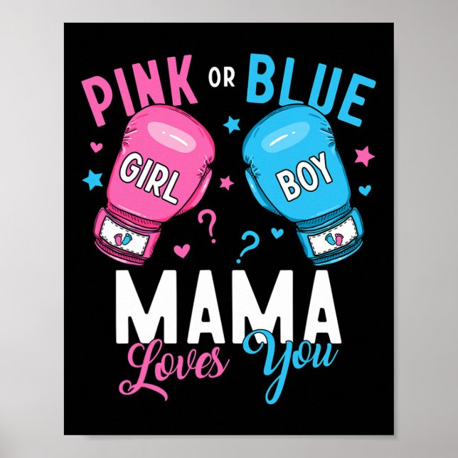 Rosa oder blaue Mama-Mama Lieben, die Sie Boxing G Poster (Vorne)