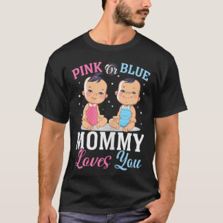 Rosa oder blaue Mami-Lieben Sie Geschlecht zeigen  T-Shirt