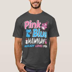 Rosa oder blaue Mawmaw-Lieben, die Ihr Baby-Geschl T-Shirt
