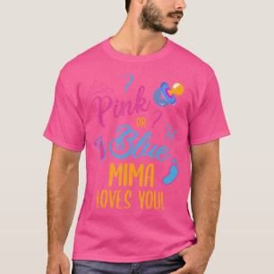 Rosa oder blaue Mima-Lieben, die Ihr Baby-Geschlec T-Shirt