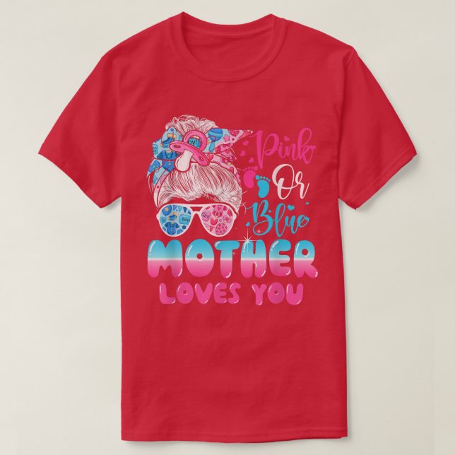 Rosa oder blaue Mutter Lieben Sie Geschlecht zeige T-Shirt (Design vorne)