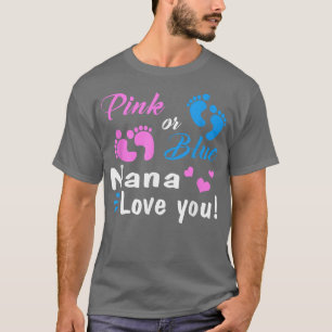 Rosa oder blaue Nana-Lieben, die Sie Geschlecht of T-Shirt